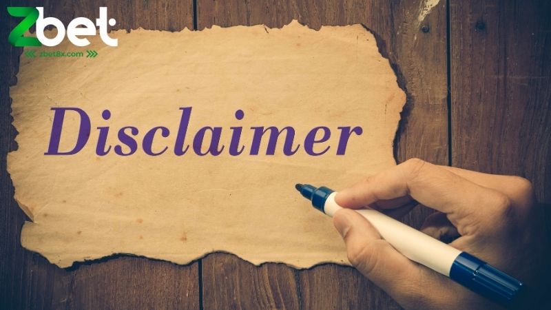 Miễn Trừ Trách Nhiệm Tại Zbet: Những Điều Cần Lưu Ý - VEPG.LOL